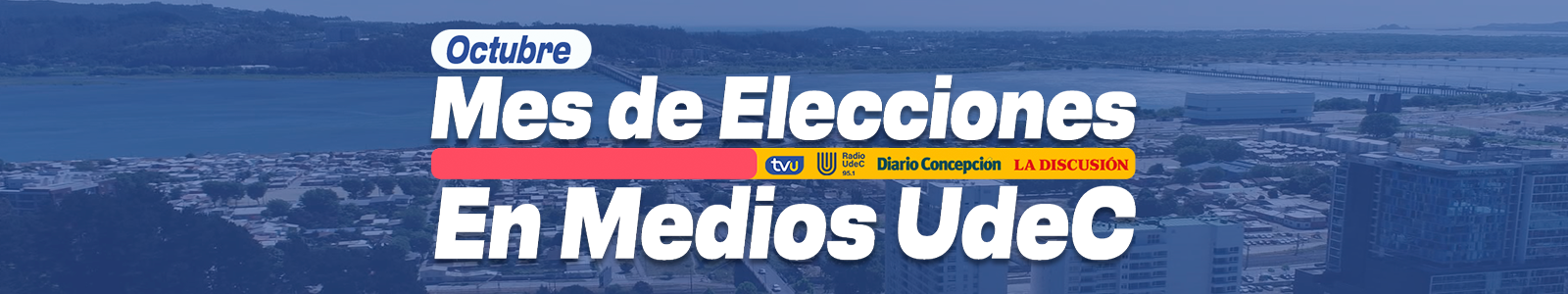 Octubre Mes de Elecciones en Medios UdeC